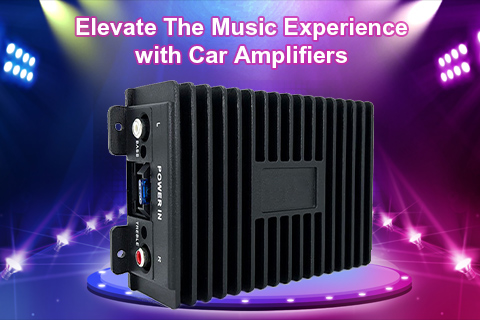 Elevate The Music Experience with Car Amplifiers