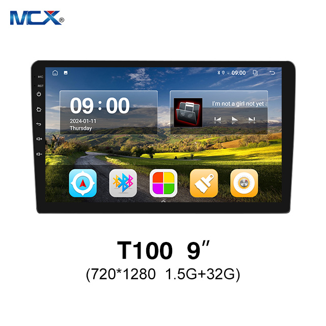 MCX T100 9 Inch 720*1280 1.5G+32G Android Auto Touch Screen Radio Exporter
