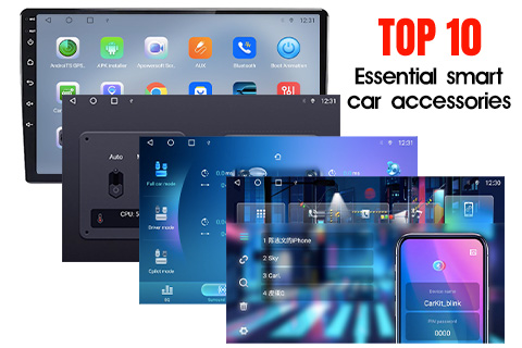 10 Essential Smart Accessories for Your Car