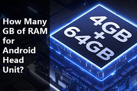 How Many GB of RAMfor Android Head UnitRAM.jpg