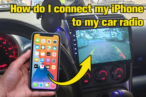 How Do I Connect My IPhone To My Car Radio?