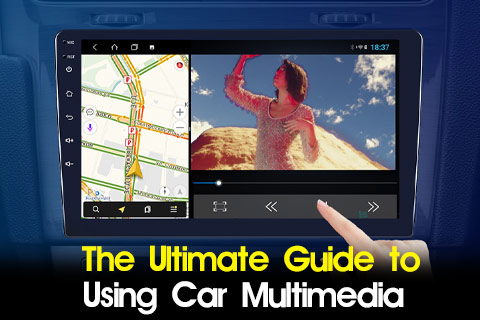 The Ultimate Guide to Using Car Multimedia Screens for Beginners