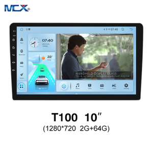 MCX T100 10" 1280*720 2G+64G Android Auto Head Unit Company