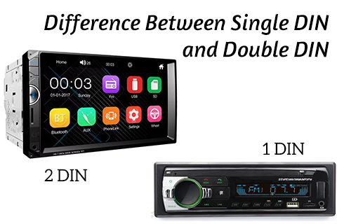 Difference Between Single DIN And Double DIN