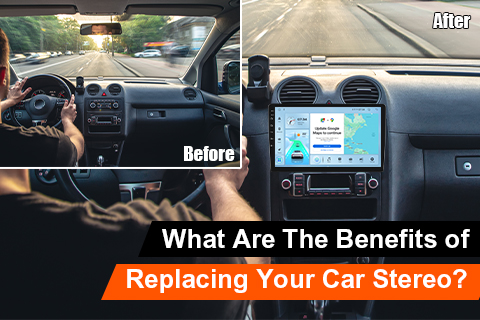 What Are The Benefits of Replacing Your Car Stereo?