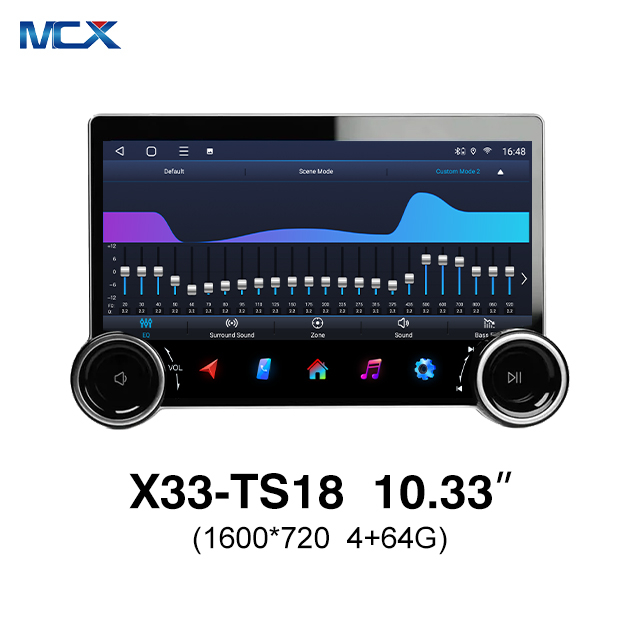 MCX X33 TS18 10.33 Inch 1600*720 4+64GB Double Knob Car Audio Suppliers