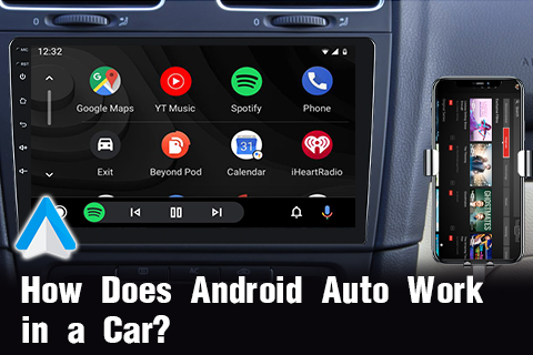 How Does Android Auto Work in a Car? 