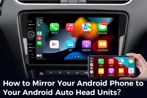 How To Mirror Your Android Phone To Your Android Auto Head Unit?
