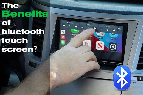 The Benefits of Bluetooth Touch Screen？
