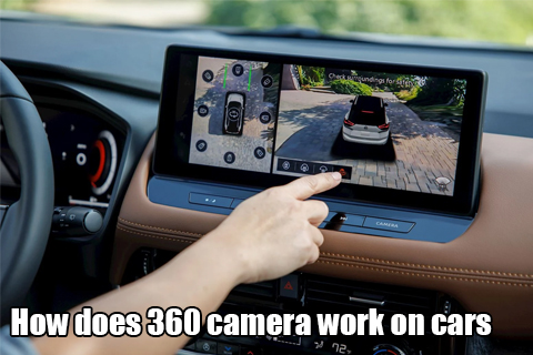 how does 360 camera work on cars