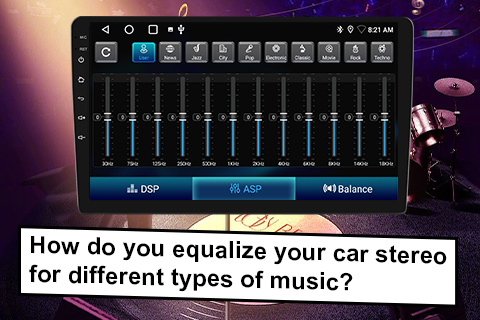 How Do You Equalize Your Car Stereo for Different Types of Music?