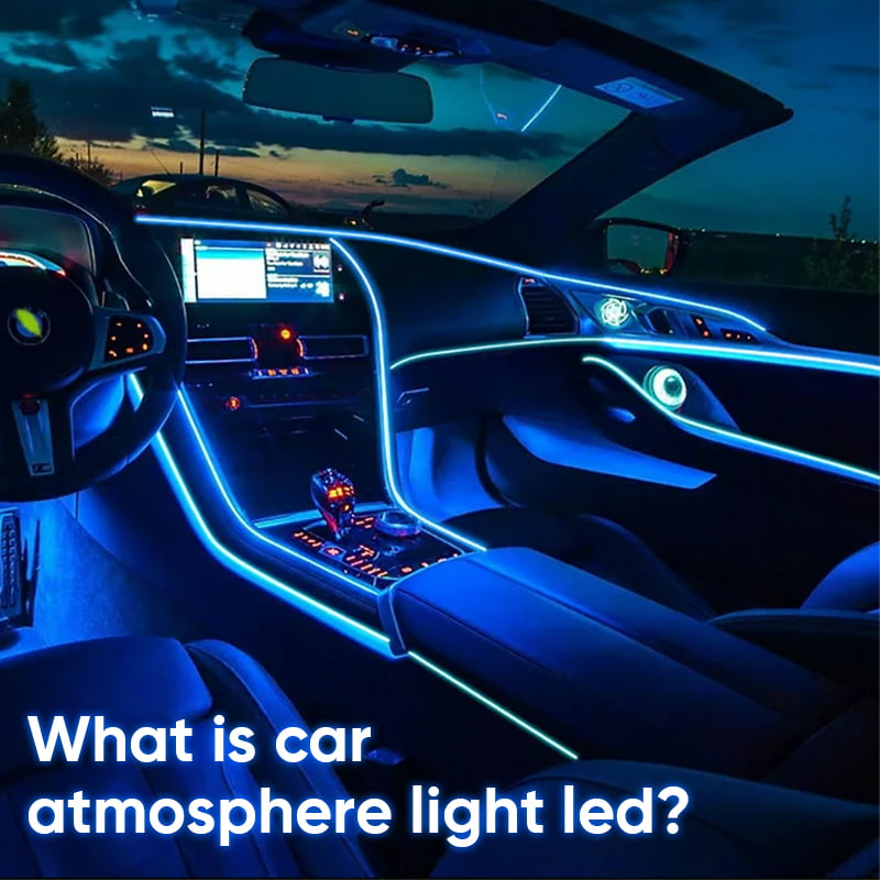 what is car atmosphere light led？