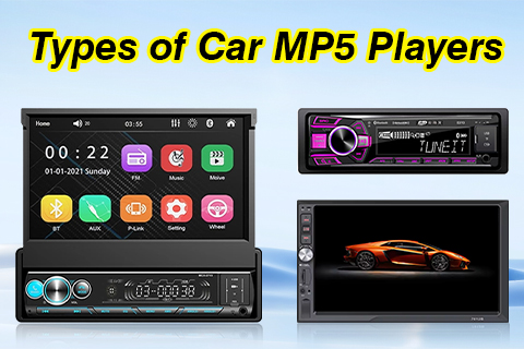 Types of Car MP5 Players
